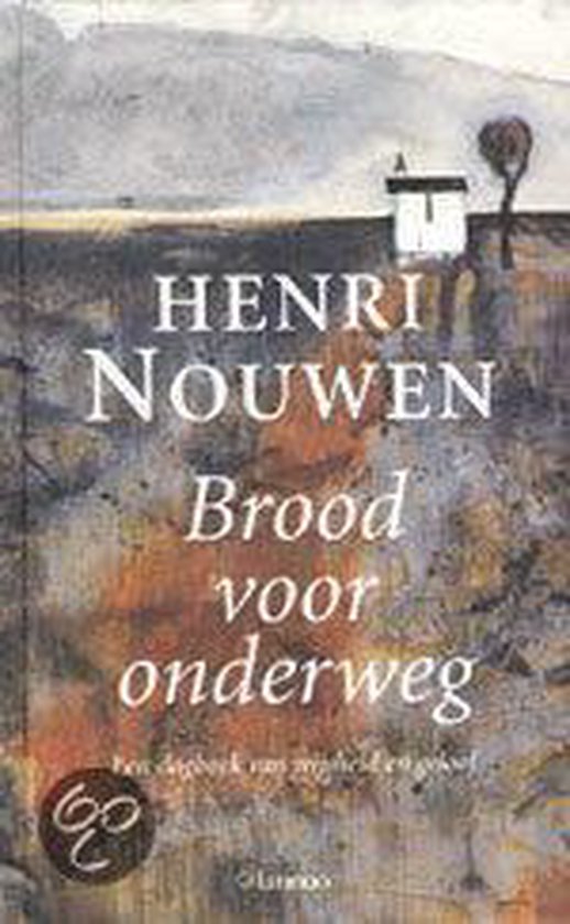 BROOD VOOR ONDERWEG - Henri Nouwen | Highergroundnb.org