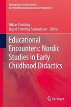 International Perspectives on Early Childhood Education and Development- Educational Encounters: Nordic Studies in Early Childhood Didactics