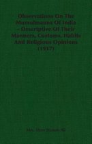 Observations On The Mussulmauns Of India - Descriptive Of Their Manners, Customs, Habits And Religious Opinions (1917)