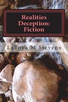 Realities Deception