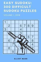 Easy Sudoku: 300 Difficult Sudoku Puzzles
