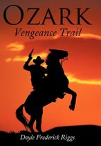 Ozark Vengeance Trail
