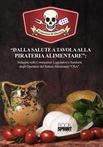 Dalla salute a tavola alla pireteria alimentare