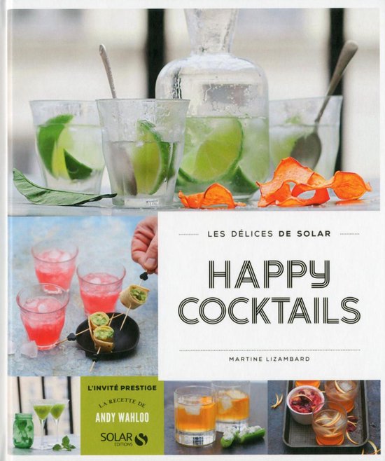Les Délices de Solar - Happy cocktails - Les délices de so ... - cover