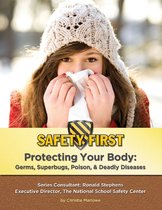 Safety First - Protecting Your Body