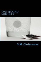 One Second Sobriety