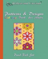 Reflect and Unwind Patterns & Designs Coloring Book for Adults