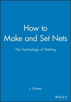 How To Make And Set Nets