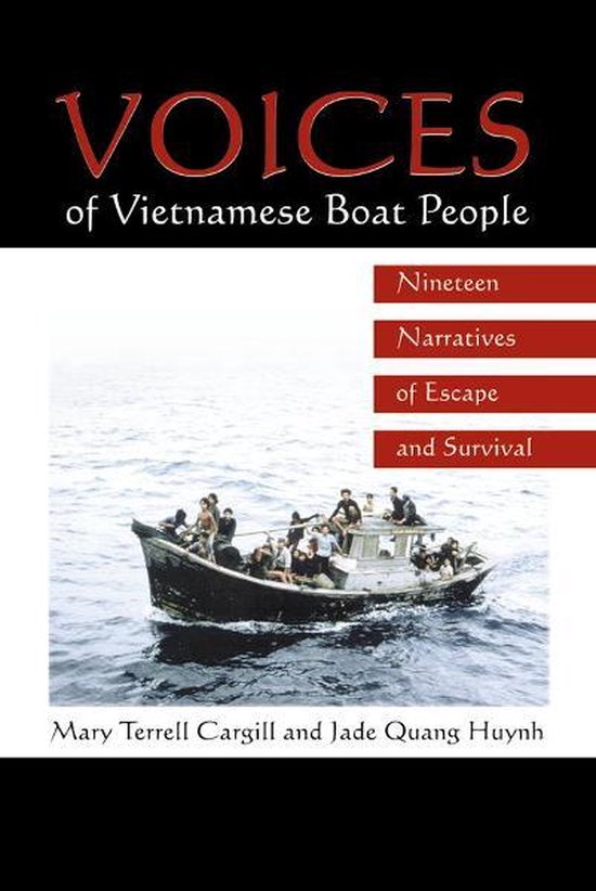 Voices of Vietnamese Boat People: Nineteen Narratives of Esc ... - cover
