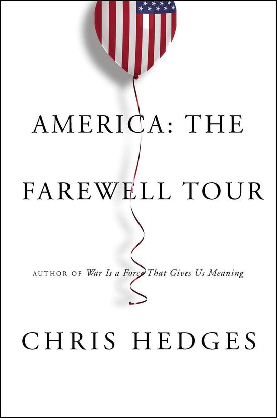 Couverture du livre "America: The Farewell Tour" avec un ballon en forme de cœur orné du drapeau américain.