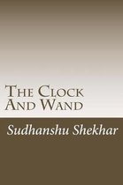 The Clock and Wand