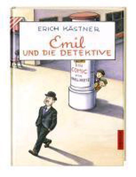 Emil Und Die Detektive: Kapitel Zusammenfassung Emil und die Detektive. Ein Comic von Isabel Kreitz, Erich Kästner