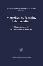 Contributions to Phenomenology 49 - Metaphysics, Facticity, Interpretation