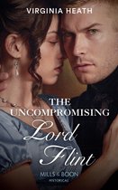 The King's Elite 2 - The Uncompromising Lord Flint (The King's Elite, Book 2) (Mills & Boon Historical)