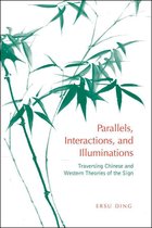 Toronto Studies in Semiotics and Communication - Parallels, Interactions, and Illuminations