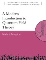 Oxford Master Series in Physics 12 - A Modern Introduction to Quantum Field Theory