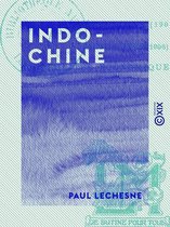 Indo-Chine - Notations lointaines