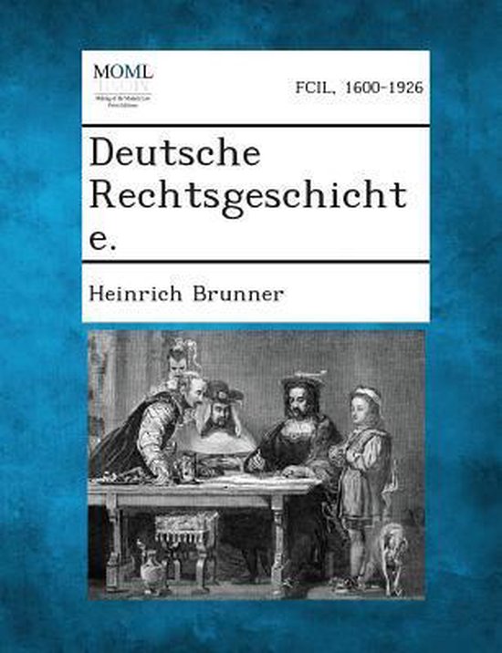 Deutsche Rechtsgeschichte. - cover