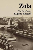 His Excellency Eugene Rougon