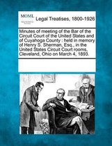 Minutes of Meeting of the Bar of the Circuit Court of the United States and of Cuyahoga County
