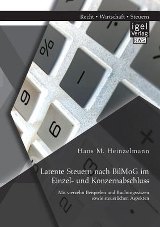 Latente Steuern nach BilMoG im Einzel- und Konzernabschluss - cover