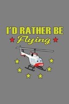 I'D Rather Be Flying