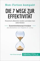 Non-Fiction kompakt - Die 7 Wege zur Effektivität. Zusammenfassung & Analyse des Bestsellers von Stephen R. Covey