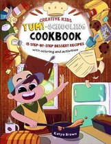 Cookbooks for Creative & Dyslexic Kids-The Creative Child's YUM-Schooling Cookbook