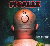 Pigalle - Des Espoirs (CD)