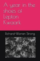 A year in the shoes of Lepton Kwaark