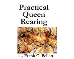 Practical Queen Rearing