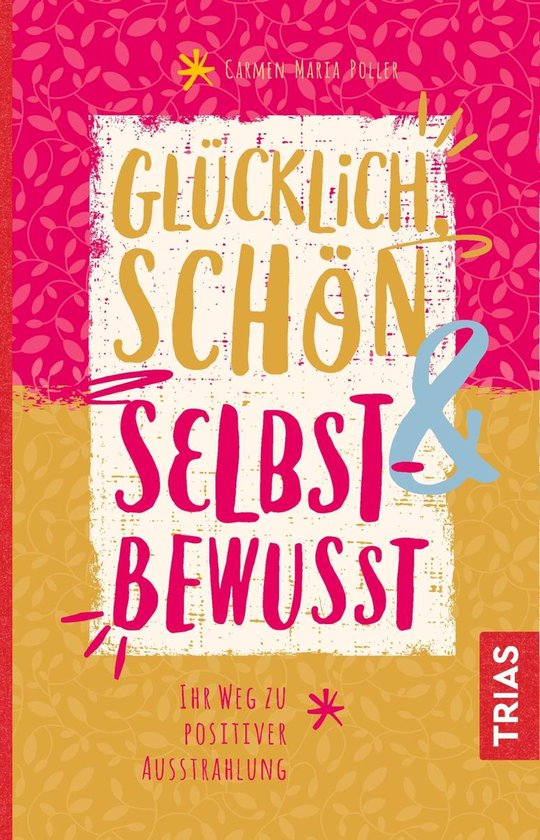 Glücklich, schön & selbstbewusst - cover