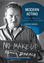 Palgrave Studies in Screen Industries and Performance - Modern Acting