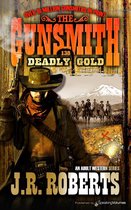 The Gunsmith 138 - Deadly Gold