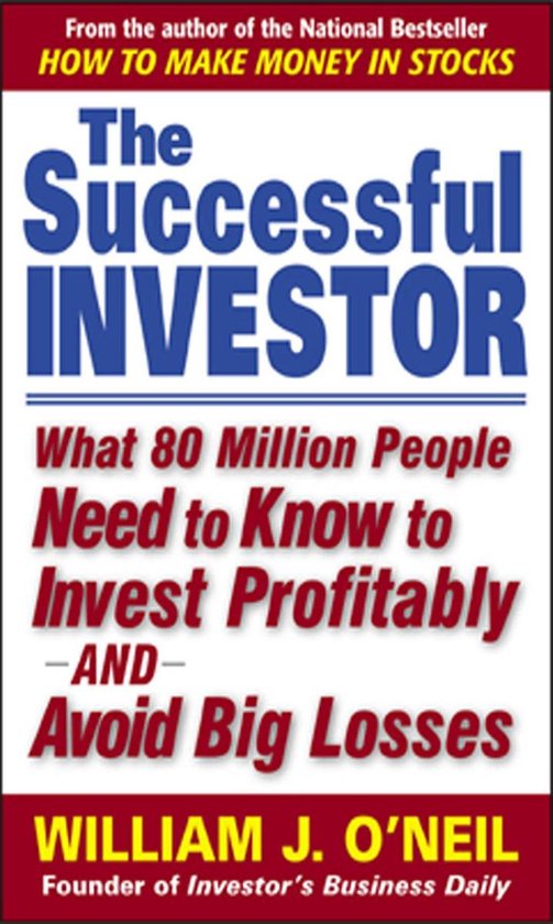 The Successful Investor : What 80 Million People Need to Kno ... - cover