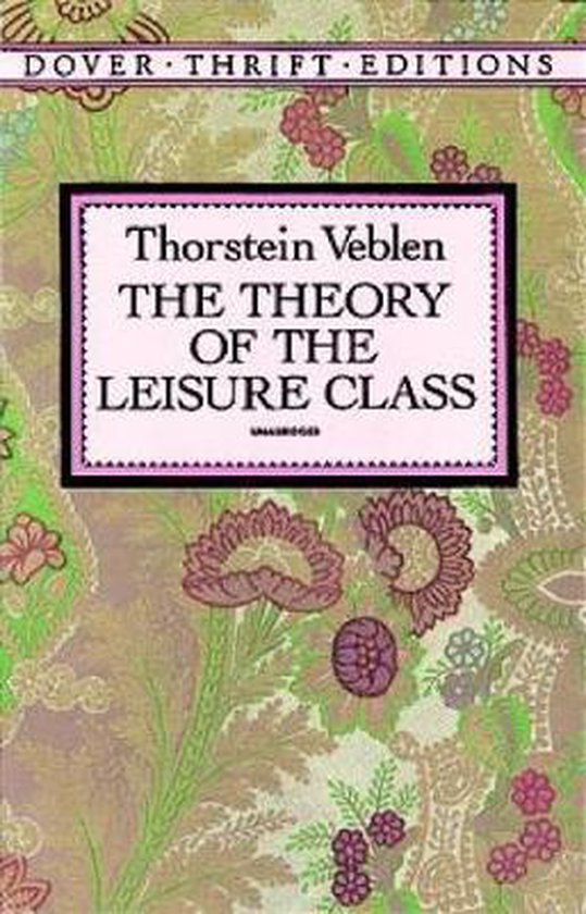 9780486280622 - Theory Of The Leisure Class