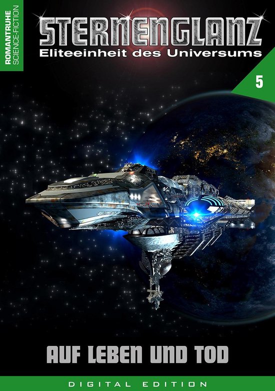 Sternenglanz 5 - STERNENGLANZ – Eliteeinheit des Universums 5