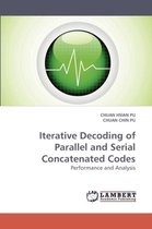 Iterative Decoding of Parallel and Serial Concatenated Codes