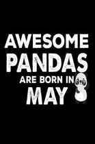 Awesome Pandas Are Born In May