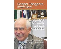 The Evolution of LDS Temple Worship