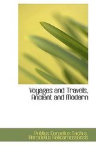 Voyages and Travels, Ancient and Modern