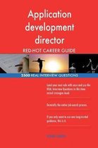 Application Development Director Red-Hot Career; 2500 Real Interview Questions