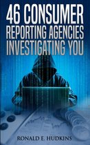 46 Consumer Reporting Agencies Investigating You