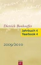 Dietrich Bonhoeffer Jahrbuch 4 / Dietrich Bonhoeffer Yearbook 4 - 2009/2010