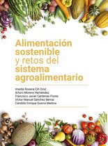 Alimentación sostenible y retos del sistema agroalimentario