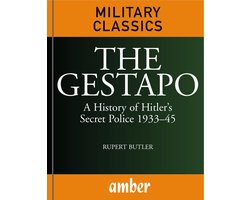 World War II Germany - The Gestapo: A History of Hitler's Secret Police 193345