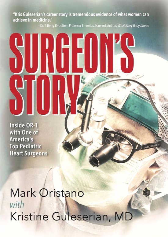 Surgeon's Story: Inside OR-1 with One of America’s Top Ped ... - cover