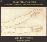 Yves (Clavecin A Rechsteiner - Fantasia Cromatica Sonates Tra (CD)