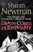 Catherine LeVendeur Mysteries 1 - Death Comes as Epiphany