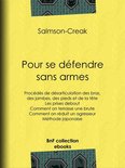 Pour se défendre sans armes